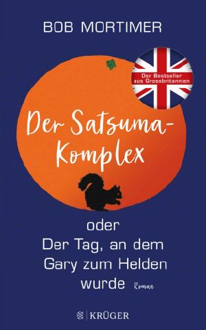 [Gary Thorn 01] • Der Satsuma-Komplex